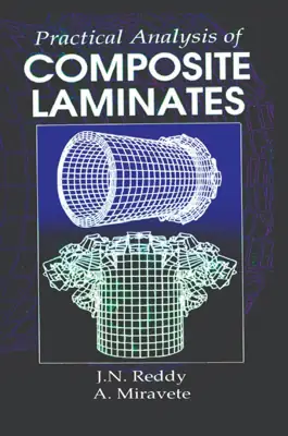 چکیده کتاب Practical Analysis of Composite Laminates | تحلیل لمینت کامپوزیتی و خواص مکانیکی